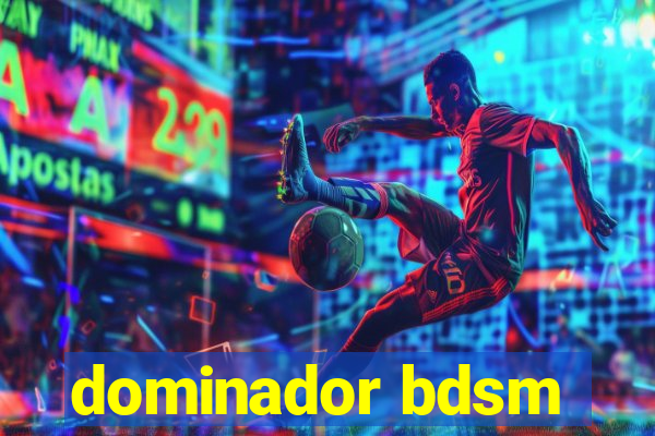 dominador bdsm